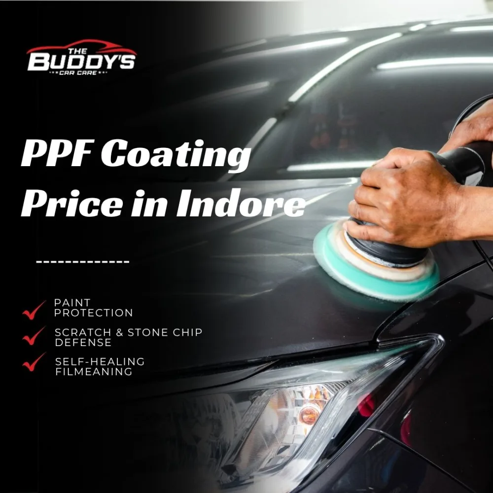 PPF Coating Price in Indore: Complete Overview for Car Owners