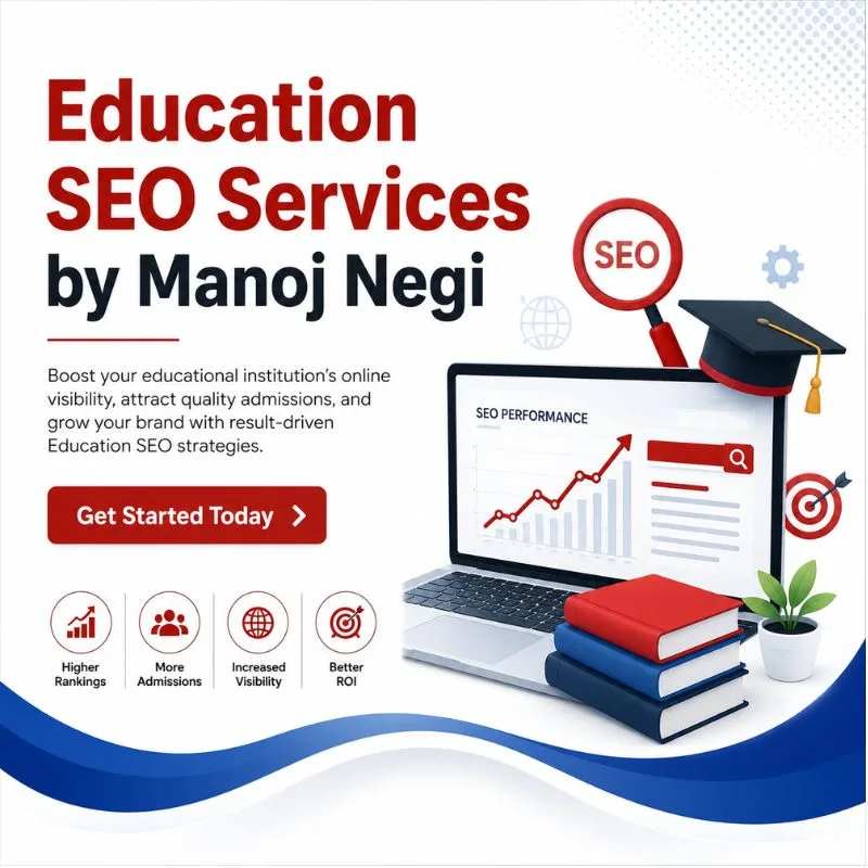 Education SEO Services by Manoj Negi